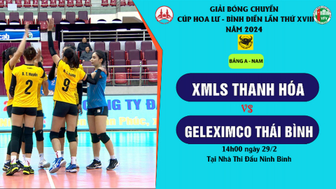 XMLS Thanh H&oacute;a - Geleximco Th&aacute;i B&igrave;nh_ Bảng A nữ, Giải B&oacute;ng chuyền C&uacute;p Hoa Lư - B&igrave;nh Điền năm 2024