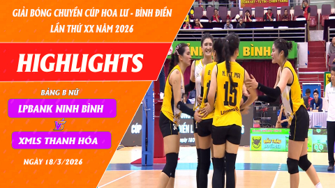  HIGHLIGHTS: XMLS THANH H&Oacute;A vs LPBANK NINH B&Igrave;NH | B&oacute;ng chuyền C&uacute;p Hoa Lư - B&igrave;nh Điền 2026