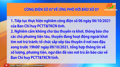 C&ocirc;ng điện số 07 ng&agrave;y 09/10/2021 của Ban Chỉ huy PCTT v&agrave; TKCN tỉnh về ứng ph&oacute; với b&atilde;o số 07