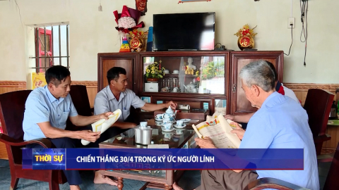 Chiến thắng 30/4 trong k&yacute; ức người l&iacute;nh