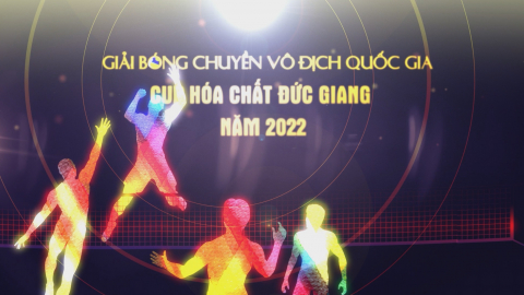 Giải b&oacute;ng chuyền v&ocirc; địch quốc gia năm 2022 c&uacute;p H&oacute;a chất Đức Giang từ ng&agrave;y 03 - 17/7/2022