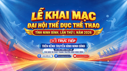 LỄ KHAI MẠC ĐẠI HỘI THỂ DỤC THỂ THAO TỈNH NINH B&Igrave;NH LẦN THỨ I, NĂM 2026