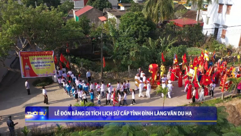 Lễ đ&oacute;n bằng di t&iacute;ch lịch sử cấp tỉnh Đ&igrave;nh l&agrave;ng V&acirc;n Du hạ