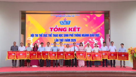 Tổng kết Hội thi Thể dục thể thao học sinh phổ th&ocirc;ng ng&agrave;nh gi&aacute;o dục lần thứ I, năm 2026