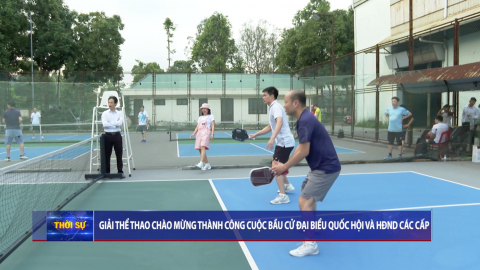 Giải thể thao ch&agrave;o mừng th&agrave;nh c&ocirc;ng cuộc bầu cử đại biểu Quốc hội kh&oacute;a XVI v&agrave; HĐND c&aacute;c cấp