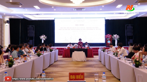 Hội thảo khoa học về bảo tồn, t&ocirc;n tạo c&aacute;c di t&iacute;ch lịch sử - văn h&oacute;a ti&ecirc;u biểu
