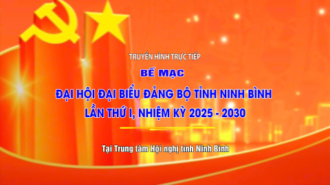 Bế mạc Đại hội đại biểu Đảng bộ tỉnh Ninh B&igrave;nh lần thứ nhất, nhiệm kỳ 2025 - 2030