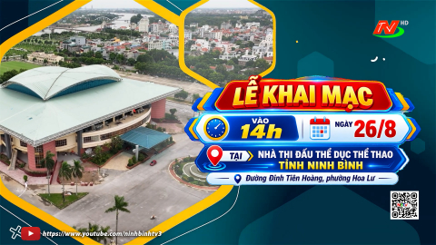  LỄ KHAI MẠC ĐẠI HỘI THỂ DỤC THỂ THAO TỈNH NINH B&Igrave;NH LẦN THỨ I, NĂM 2026 - 14H, NG&Agrave;Y 26/8/2026.