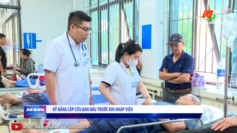 Kỹ năng cấp cứu ban đầu khi nhập viện