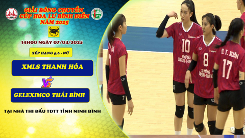 XMLS THANH H&Oacute;A Vs GELEXIMCO TH&Aacute;I B&Igrave;NH - Xếp hạng - Nữ - Giải B&oacute;ng chuyền C&uacute;p Hoa Lư - B&igrave;nh Điền 2025.