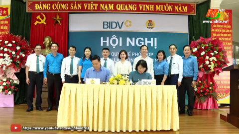  LĐLĐ tỉnh v&agrave; BIDV chi nh&aacute;nh Ninh B&igrave;nh k&yacute; kết quy chế phối hợp