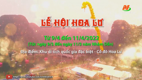 Trailer Lễ hội Hoa Lư năm 2022