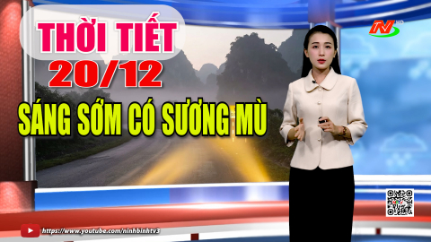 Dự b&aacute;o thời tiết khu vực tỉnh Ninh B&igrave;nh đ&ecirc;m 19, ng&agrave;y 20/12/2025