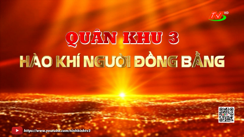 Qu&acirc;n khu 3 - H&agrave;o kh&iacute; người đồng bằng