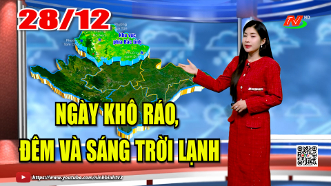 Dự b&aacute;o thời tiết khu vực tỉnh Ninh B&igrave;nh đ&ecirc;m 27, ng&agrave;y 28/12/2025