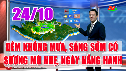 Dự b&aacute;o thời tiết mới nhất đ&ecirc;m nay v&agrave; ng&agrave;y 24/10: Đ&ecirc;m kh&ocirc;ng mưa, s&aacute;ng sớm c&oacute; sương m&ugrave;, ng&agrave;y nắng hanh