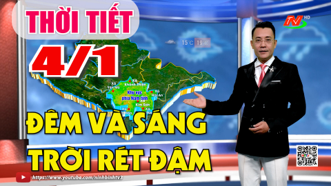 Dự b&aacute;o thời tiết khu vực tỉnh Ninh B&igrave;nh đ&ecirc;m 3, ng&agrave;y 4/1/2026