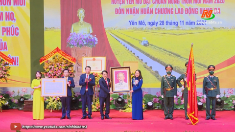 Lễ c&ocirc;ng nhận huyện Y&ecirc;n M&ocirc; đạt chuẩn N&ocirc;ng th&ocirc;n mới năm 2020 v&agrave; đ&oacute;n nhận Hu&acirc;n chương Lao động hạng Ba