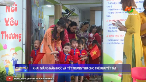 Khai giảng năm học mới v&agrave; vui Tết Trung thu cho trẻ khuyết tật