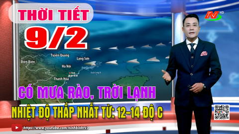 Dự b&aacute;o thời tiết khu vực tỉnh Ninh B&igrave;nh đ&ecirc;m 8, ng&agrave;y 9/2/2026