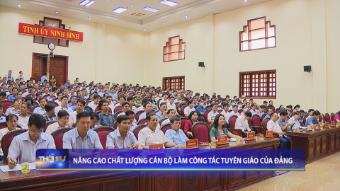 N&acirc;ng cao chất lượng c&aacute;n bộ l&agrave;m c&ocirc;ng t&aacute;c Tuy&ecirc;n gi&aacute;o của Đảng