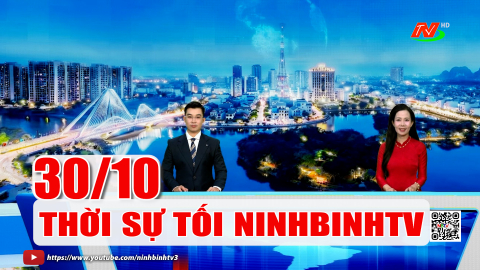 Thời sự Tối NinhBinhTV 30/10/2026
