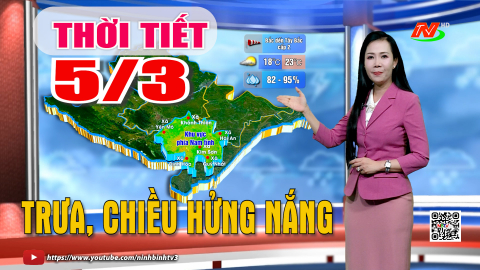 Dự b&aacute;o thời tiết khu vực tỉnh Ninh B&igrave;nh đ&ecirc;m 4, ng&agrave;y 5/3/2026