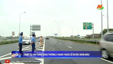 Trật tự an to&agrave;n giao th&ocirc;ng 5 ng&agrave;y nghỉ lễ được đảm bảo