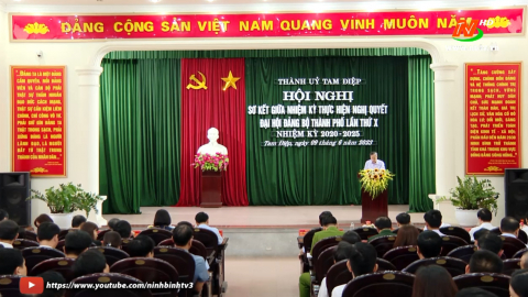 Sơ kết giữa nhiệm kỳ thực hiện Nghị quyết Đại hội Đảng bộ th&agrave;nh phố Tam Điệp