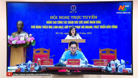 Hội nghị trực tuyến to&agrave;n quốc về c&ocirc;ng t&aacute;c chăm s&oacute;c sức khỏe nh&acirc;n d&acirc;n