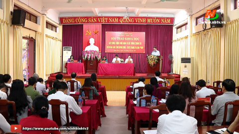 Hội thảo khoa học về x&acirc;y dựng, chỉnh đốn Đảng v&agrave; hệ thống ch&iacute;nh trị tr&ecirc;n địa b&agrave;n tỉnh