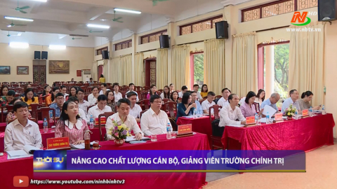 N&acirc;ng cao chất lượng c&aacute;n bộ, giảng vi&ecirc;n trường ch&iacute;nh trị 