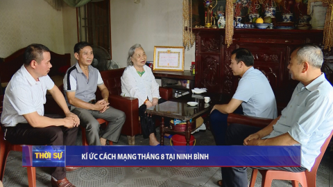 K&yacute; ức C&aacute;ch mạng Th&aacute;ng 8 tại Ninh B&igrave;nh