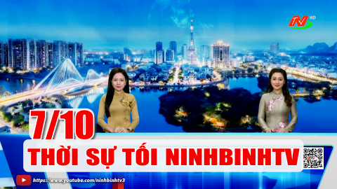 Thời sự Tối NinhBinhTV - 07/10/2026