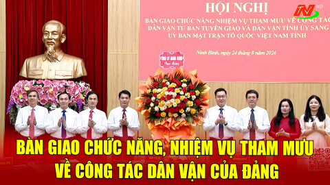 B&agrave;n giao chức năng, nhiệm vụ tham mưu về c&ocirc;ng t&aacute;c d&acirc;n vận của Đảng