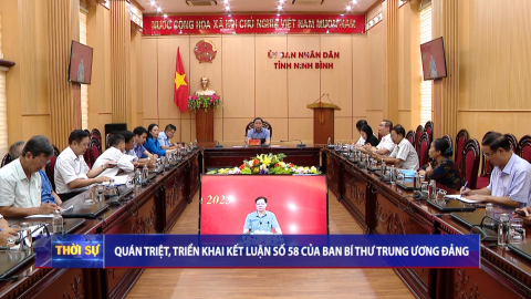 Qu&aacute;n triệt, triển khai kết luận số 58 của Ban B&iacute; thư Trung ương Đảng