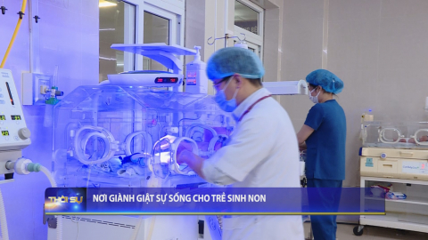 Nơi gi&agrave;nh giật sự sống cho trẻ sinh non