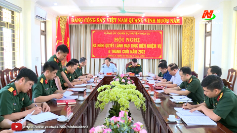 Đảng ủy Qu&acirc;n sự huyện Hoa Lư ra nghị quyết l&atilde;nh đạo thực hiện nhiệm vụ 6 th&aacute;ng cuối năm 2023