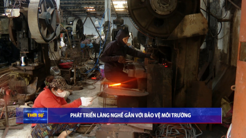 Ph&aacute;t triển l&agrave;ng nghề gắn với bảo vệ m&ocirc;i trường