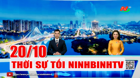 Thời sự Tối NinhBinhTV - 20/10/2026