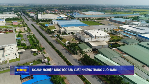 Doanh nghiệp tăng tốc sản xuất những th&aacute;ng cuối năm