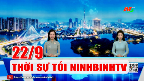 Thời sự Tối NinhBinhTV - 22/9/2026