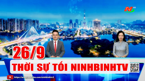 Thời sự Tối NinhBinhTV - 26/9/2026