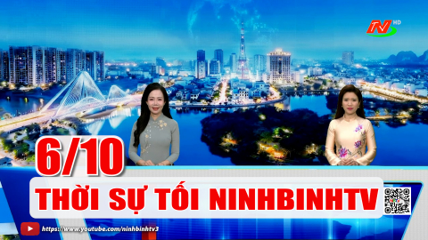 Thời sự Tối NinhBinhTV - 06/10/2026