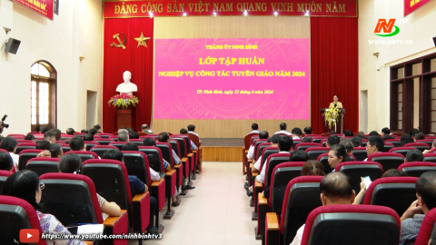 Th&agrave;nh phố Ninh B&igrave;nh tập huấn c&ocirc;ng t&aacute;c tuy&ecirc;n gi&aacute;o năm 2024