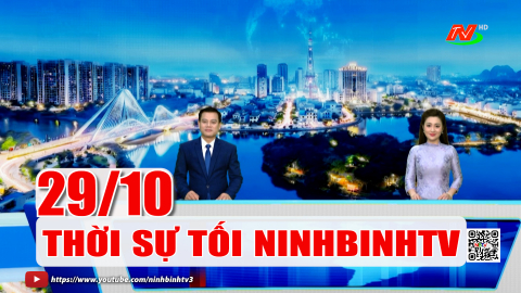 Thời sự Tối NinhBinhTV 29/10/2026 | Tin tức Ninh B&igrave;nh mới nhất