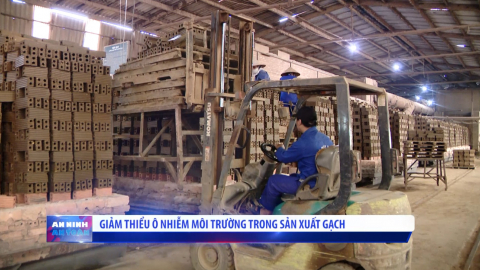 Giảm thiểu &ocirc; nhiễm m&ocirc;i trường trong sản xuất gạch