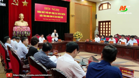 Thống nhất phối hợp tuy&ecirc;n truyền giữa tỉnh Ninh B&igrave;nh v&agrave; B&aacute;o Nh&acirc;n d&acirc;n