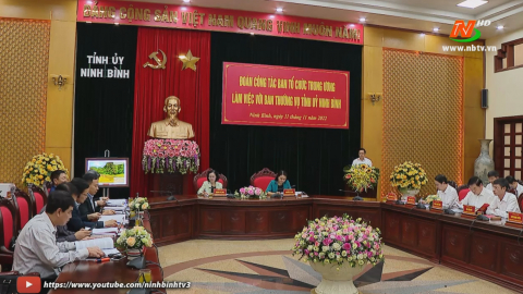 Đo&agrave;n c&ocirc;ng t&aacute;c của Ban Tổ chức Trung ương l&agrave;m việc với Ban Thường vụ Tỉnh uỷ