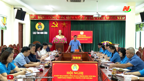 Li&ecirc;n đo&agrave;n Lao động tỉnh triển khai nhiệm vụ 6 th&aacute;ng cuối năm